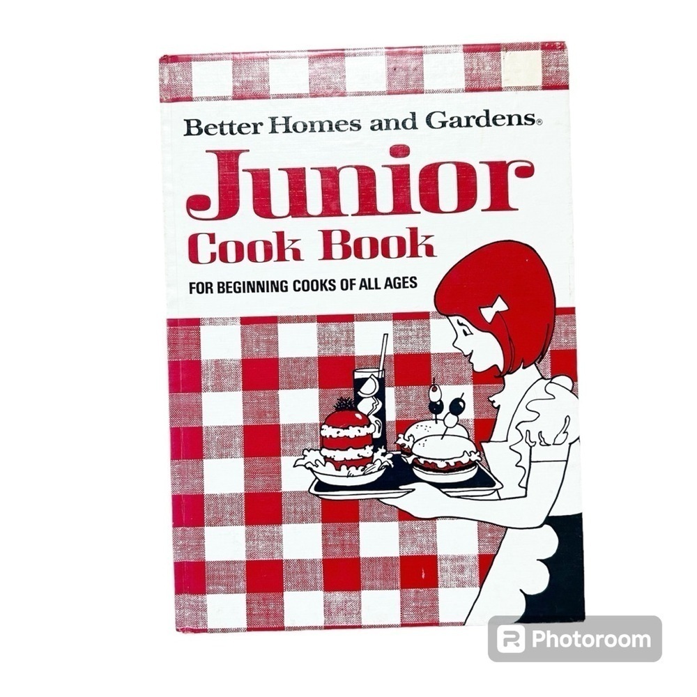 Better Homes and Gardens Junior Cook Book For Beginning Cooks Of All Ages 1975